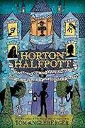 Horton Halfpott: Or, the Fiendish