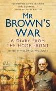 Mr Brown's War: A Diary from the Home Front