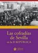 Las cofradías de Sevilla en la II República