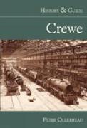 Crewe: History & Guide