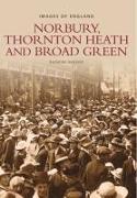 Norbury, Thornton Heath and Broad Green: Images of England