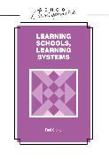 Learning Schools, Learning Systems