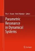 Parametric Resonance in Dynamical Systems