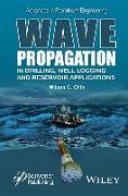 Wave Propagation in Drilling, Well Logging and Reservoir Applications