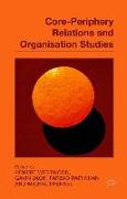 Core-Periphery Relations and Organization Studies