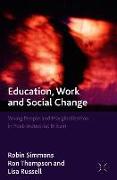 Education, Work and Social Change