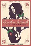 Love You to Death -- Season 5: The Unofficial Companion to the Vampire Diaries