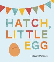 Hatch, Little Egg