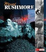 Mount Rushmore: Myths, Legends, and Facts