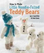 How to Make Little Needle-Felted Teddy Bears