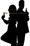 The Shadow Theory