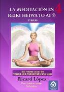 La meditación en Reiki Heiwa to Ai ®