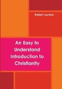 An Easy to Understand Introduction to Christianity (Paperback)