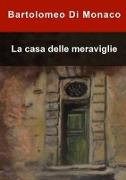 La Casa Delle Meraviglie