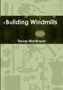 Building Windmills