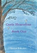 Castle Heartstone Book One