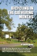 Bicycling in the Gathering Months