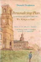 Personalizing Place: The Defence of Local History: The Kingston Case