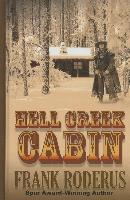 Hell Creek Cabin