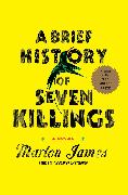 A Brief History of Seven Killings (Booker Prize Winner)