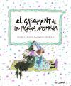 El casament de la Bruixa Avorrida