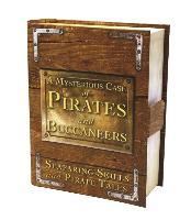 A Mysterious Case of Pirates & Buccaneers: Seafaring Skills and Pirate Tales