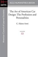 The Art of American Car Design: The Profession and Personalities