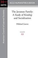 The Javanese Family: A Study of Kinship and Socialization