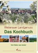 Wetterauer Landgenuss - Das Kochbuch
