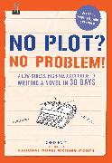 No Plot? No Problem!