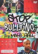 Stop Bullying with Mike Hall