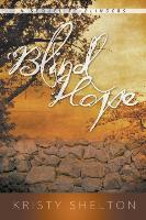 Blind Hope (a Sequel to Blinders)