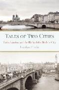 Tales of Two Cities: Paris, London and the Birth of the Modern City