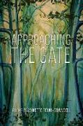 Approaching the Gate: Poems