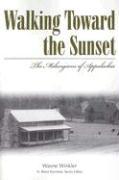 Walking Toward the Sunset: The Melungeons of Appalachia