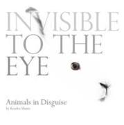 Invisible to the Eye: Animals in Disguise