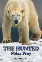 The Hunted: Polar Prey