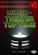 Music and Theater Top Tens