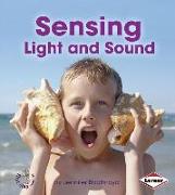 Sensing Light and Sound