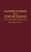 Eastern Europe in a Time of Change