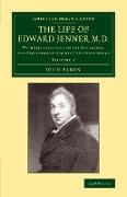 The Life of Edward Jenner M.D