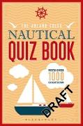 The Adlard Coles Nautical Quiz Book: With 1,000 Questions