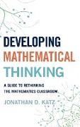 Developing Mathematical Thinking