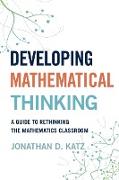 Developing Mathematical Thinking