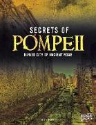 Secrets of Pompeii: Buried City of Ancient Rome