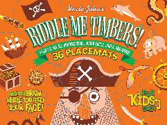 Uncle John's Riddle Me Timbers!: 36 Tear-off Placemats FOR KIDS ONLY!