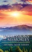 Impressions and Memories