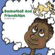 Basketball and Friendships
