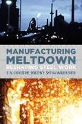 Manufacturing Meltdown