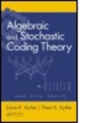 Algebraic and Stochastic Coding Theory